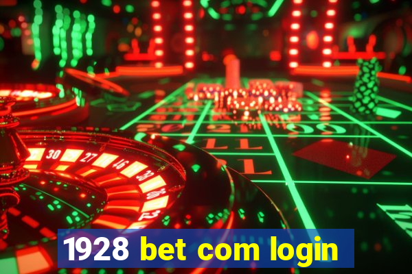 1928 bet com login